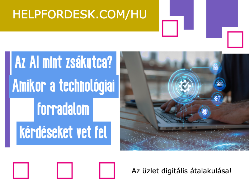 Az AI mint zsákutca? – Amikor a technológiai forradalom kérdéseket vet fel, nem válaszokat ad